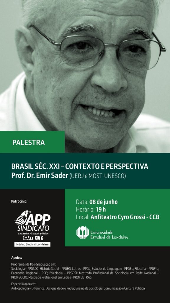 Evento trará o cientista político Emir Sader (FFLCH-USP), no Anfiteatro Cyro Grossi, na UEL