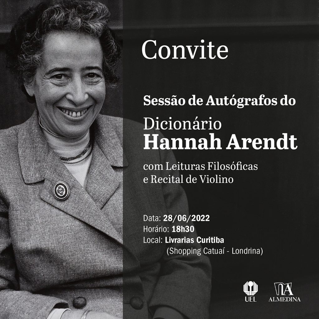 Sessão de autógrafos do Dicionário Hannah Arendt será nas Livrarias Curitiba, no Shopping Catuaí, às 18h30.
