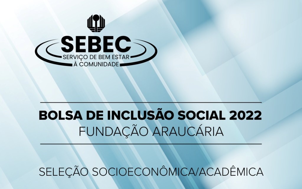 Inscrições para bolsa de inclusão social da Fundação Araucária vão até dia 13, ao meio-dia, pelo site do Sebec.